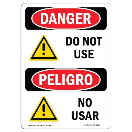 Signmission Safety Sign, OSHA Danger, 14" Height, Aluminum, Do Not Use, Bilingual Spanish OS-DS-A-1014-VS-1180